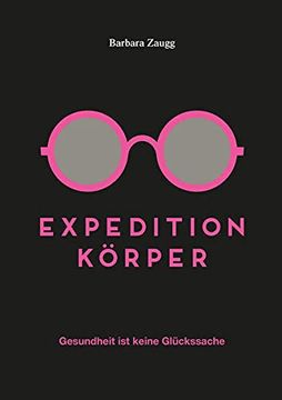portada Expedition Körper Gesundheit ist Keine Glückssache (in German)