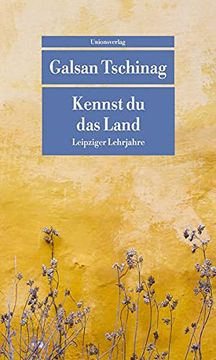 portada Kennst du das Land: Leipziger Lehrjahre (Unionsverlag Taschenbücher) (en Alemán)