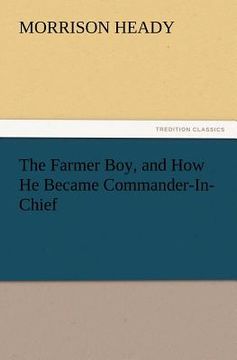 portada the farmer boy, and how he became commander-in-chief (in English)