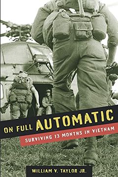portada On Full Automatic: Surviving 13 Months in Vietnam (en Inglés)