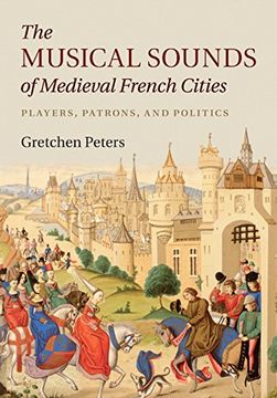 portada The Musical Sounds of Medieval French Cities: Players, Patrons, and Politics 