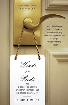 portada Heads in Beds: A Reckless Memoir of Hotels, Hustles, and So-Called Hospitality (en Inglés)