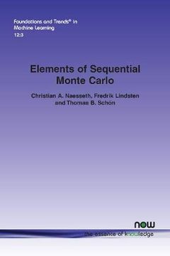 portada Elements of Sequential Monte Carlo (Foundations and Trends (r) in Machine Learning) (en Inglés)