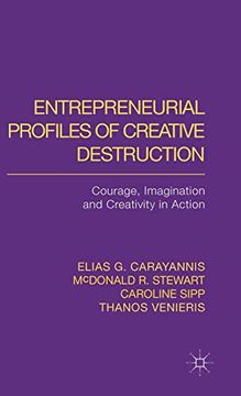 portada Entrepreneurial Profiles of Creative Destruction: Courage, Imagination and Creativity in Action (in English)