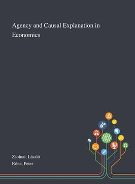 portada Agency and Causal Explanation in Economics (en Inglés)