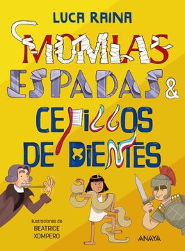portada Momias, espadas y cepillos dientes (in Spanish)