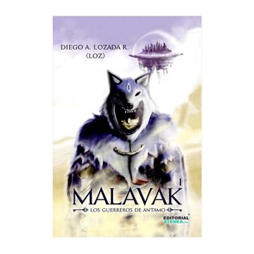 portada Malavak i los Guerreros de Antamo (in Spanish)