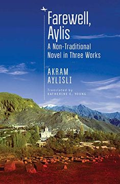 portada Farewell, Aylis: A Non-Traditional Novel in Three Works (Central Asian Literatures in Translation) (in English)