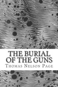 portada The Burial of the Guns: (Thomas Nelson Page Classics Collection)