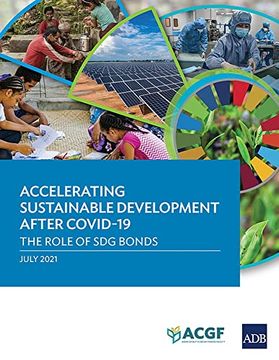 portada Accelerating Sustainable Development After Covid-19: The Role of sdg Bonds (en Inglés)