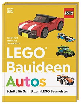 portada Lego® Bauideen Autos: Schritt für Schritt zum Lego® Baumeister. Ideen für Mehr als 30 Modelle (en Alemán)