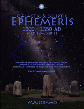 portada Galactic & Ecliptic Ephemeris 1300 - 1350 Ad (en Inglés)