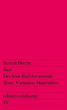 portada Baal. Der Böse Baal der Asoziale: Texte, Varianten, Materialien (Edition Suhrkamp) (en Alemán)