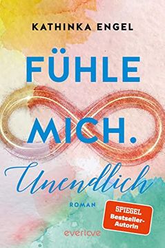 portada Fühle Mich. Unendlich (Finde-Mich-Reihe 4): Roman | die Lange Erwartete Fortsetzung der New-Adult-Reihe »Finde Mich« (in German)
