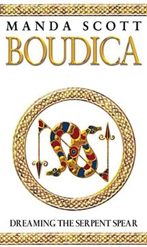 portada Boudica:Dreaming The Serpent Spear: A Novel of Roman Britain: Boudica 4