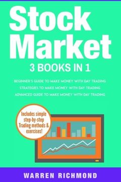 portada Stock Market: 3 Books in 1: Beginners + Strategies + Advanced Guide to Make Money With day Trading (in English)