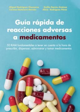 portada Guía Rápida de Reacciones Adversas a Medicamentos: 50 ram Fundamentales a Tener en Cuenta a la Hora de Prescribir, Dispensar, Administrar y Tomar Medicamentos