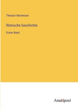 portada Römische Geschichte: Erster Band (en Alemán)