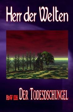 portada HdW 006: Der Todesdschungel (HERR DER WELTEN) (Volume 6) (German Edition)
