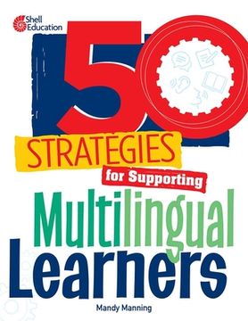 portada 50 Strategies for Supporting Multilingual Learners (in English)