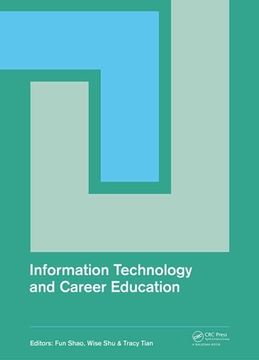 portada Information Technology and Career Education: Proceedings of the 2014 International Conference on Information Technology and Career Education (Icitce 2 (en Inglés)