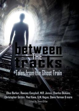 portada Between the Tracks: Tales from the Ghost Train ((5"x7")) (en Inglés)