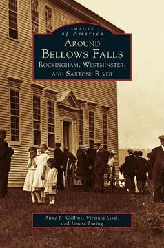 portada Around Bellows Falls: Rockingham, Westminster, and Saxtons River (in English)