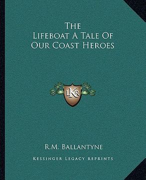 portada the lifeboat a tale of our coast heroes (in English)