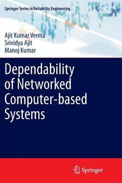 portada Dependability of Networked Computer-Based Systems (in English)