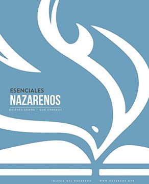 portada Esenciales Nazarenos: Quiénes somos - Qué creemos