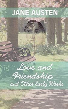 portada Love and Friendship and Other Early Works (Iboo Classics)