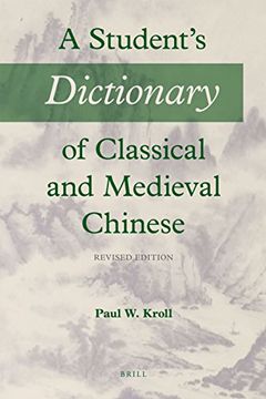portada A Student's Dictionary of Classical and Medieval Chinese