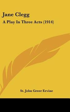 portada jane clegg: a play in three acts (1914) (en Inglés)