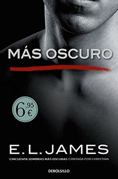portada Más Oscuro: "Cincuenta Sombras" Contada por Christian Grey, 2 (in Spanish)