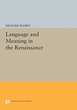 portada Language and Meaning in the Renaissance (Princeton Legacy Library) (in English)
