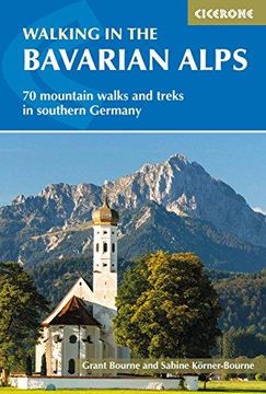 portada Walking in the Bavarian Alps: 70 Mountain Walks and Treks in Southern Germany (in English)