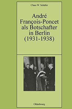 portada Andre Francois-Poncet als Botschafter in Berlin 1931-1938 (en Alemán)