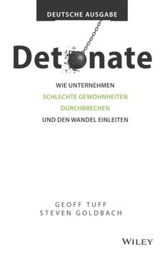 portada Detonate - Deutsche Ausgabe: Wie Unternehmen Schlechte Gewohnheiten Durchbrechen und den Wandel Einleiten (en Alemán)