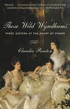 portada Those Wild Wyndhams: Three Sisters at the Heart of Power (en Inglés)