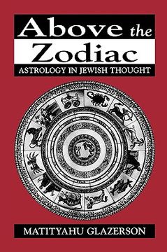 portada above the zodiac: astrology in jewish thought (en Inglés)