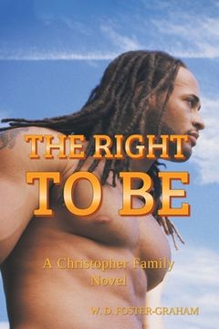 portada The Right to Be: A Christopher Family Novel (en Inglés)