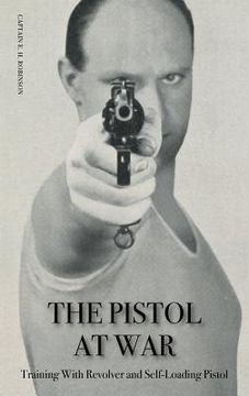 portada The Pistol in War: Training With Revolver and Self-Loading Pistol (en Inglés)
