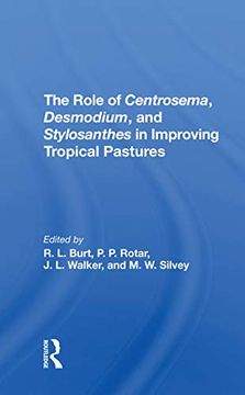 portada The Role of Centrosema, Desmodium, and Stylosanthes in Improving Tropical Pastures (in English)