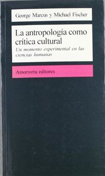 portada La Antropología Como Crítica Cultural (Comunicación, Cultura y Medios)