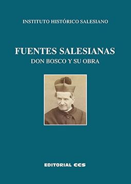 portada Fuentes salesianas: Don Bosco y su obra (Fuentes y documentos de pedagogía)