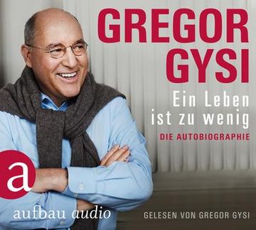 portada Ein Leben ist zu Wenig: Die Autobiographie. Gelesen von Gregor Gysi - Gekürzte Ausgabe (en Alemán)