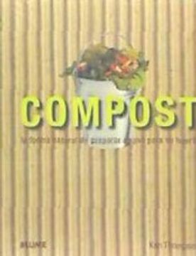 portada Compost: La Forma Natural Para Preparar Abono Para su Huerto