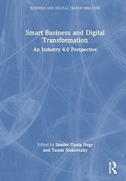portada Smart Business and Digital Transformation: An Industry 4. 0 Perspective 