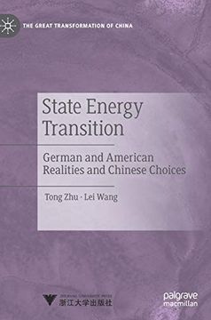 portada State Energy Transition: German and American Realities and Chinese Choices (The Great Transformation of China) (en Inglés)