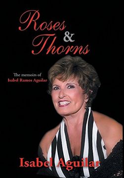 portada Roses and Thorns: The Memoirs of Isabel Ramos Aguilar